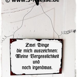 Two things that distinguish me: My forgetfulness and something else... / shabby fake enamel sign wooden sign