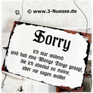 Sorry, I was angry and said things that I absolutely meant but never meant to say / shabby fake enamel sign wooden sign