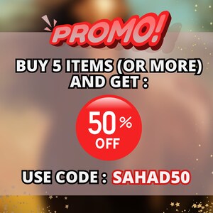 May include: Red and white promotional graphic with the text "PROMO!" in large, bold letters. The text "BUY 5 ITEMS (OR MORE) AND GET: 50% OFF" is below the promo text. The text "USE CODE: SAHAD50" is at the bottom of the graphic.