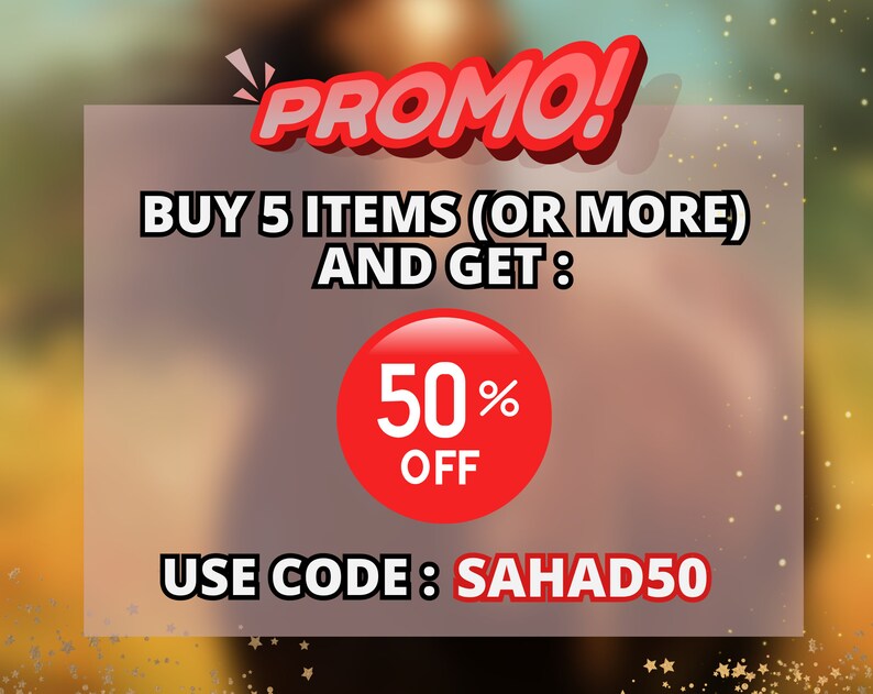 May include: Red and white promotional graphic with the text "PROMO!" in large, bold letters. The text "BUY 5 ITEMS (OR MORE) AND GET: 50% OFF" is below the promo text. The text "USE CODE: SAHAD50" is at the bottom of the graphic.