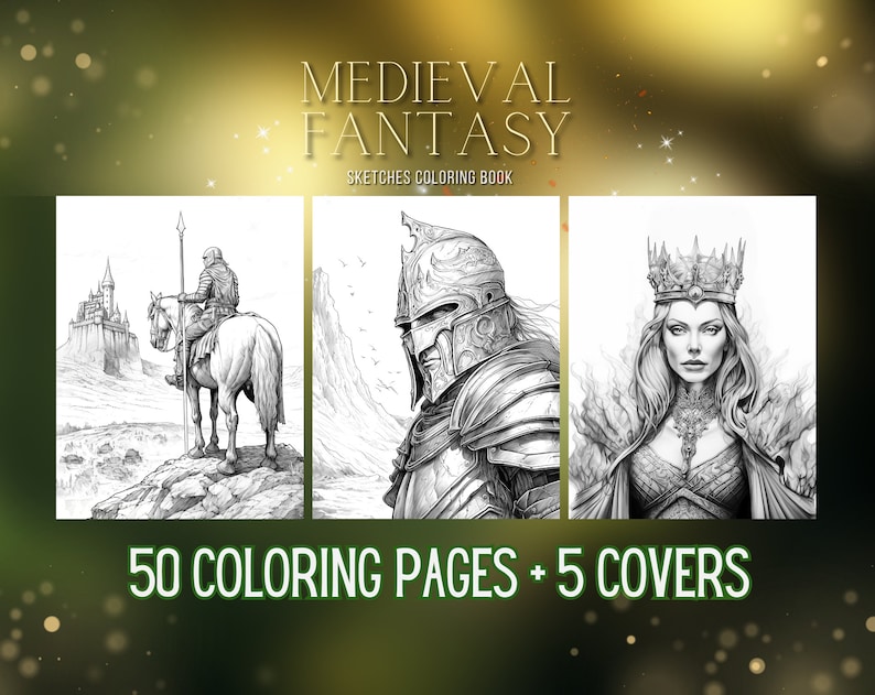 May include: A coloring book cover featuring three black and white illustrations of a knight on horseback, a knight in armor, and a queen. The title of the book is "Medieval Fantasy Sketches Coloring Book" and the text "50 Coloring Pages + 5 Covers" is at the bottom.