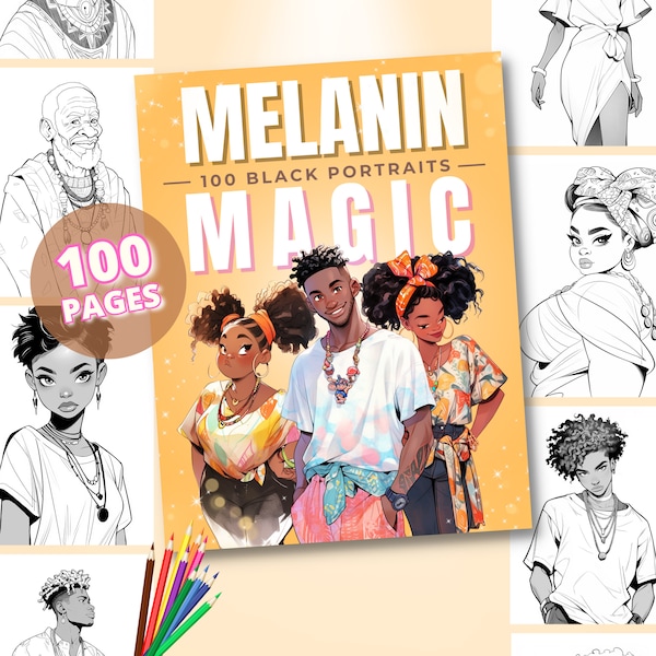 Melanin Magic - 100 Black Portraits, coloring black woman, black man coloring, PNG black coloring, Instant Download