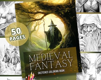 Medieval Fantasy: Grayscale Coloring Book for Adults - 50 Wizards, Dragons, Kings and Knights, Instant download