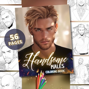 Puede incluir: Un libro para colorear titulado "Handsome Males" con un retrato de un hombre en la portada. La portada presenta el texto "Handsome Males Coloring Book" y el libro tiene 56 páginas. Lápices de colores en la parte inferior.