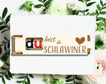 Du bist a Schlawiner, Geschenkbox Graviert + gratis Duplo, Gravierte Schokoriegel Geschenkbox, Bayrischer Text