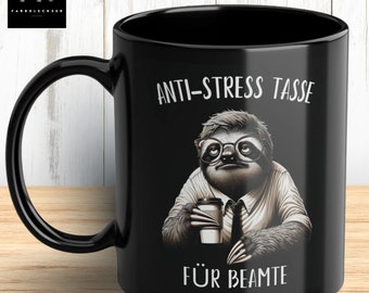 Mug anti-stress pour fonctionnaires | Mug pour fonctionnaire | Mug à café avec citation et paresseux, cadeau amusant pour collègues, idée cadeau pour fonctionnaires