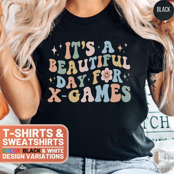 Retro Gaming T-Shirt It's A Beautiful Day For X-Games, Cute Gamer Tee, Vintage Style Gaming Sweatshirt, Gift for Gamers