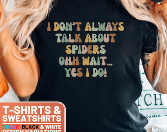 Spider Lover T-Shirt, Funny Spider Gift, Spider Obsessed Sweatshirt, Arachnid Tee, Insect TShirt, Entomology Top, Spider Conversation