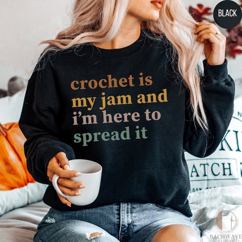 Funny Crochet Shirt, Crochet T-Shirt Gift, Im Here To Spread It Tee, Crochet Sweatshirt, Crochet Lover Crewneck Sweater image 9