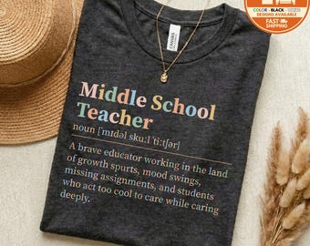 Middle School Teacher Shirt, Middle School Teacher T-Shirt, Funny Educator Appreciation Definition Tee, Back To School Gift For Teacher