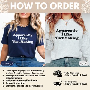 Apparently I Like Yurt Making Shirt, Funny Yurt Maker Gift, Yurt Life Apparel, Hobby Tee, Unique Craft Sweatshirt
Yurt Making Shirt, Yurt