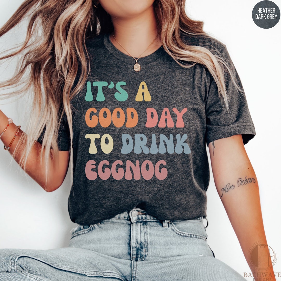 Cute Groovy Eggnog Shirt, Retro Eggnog Tasting Tshirt, Eggnog Lover