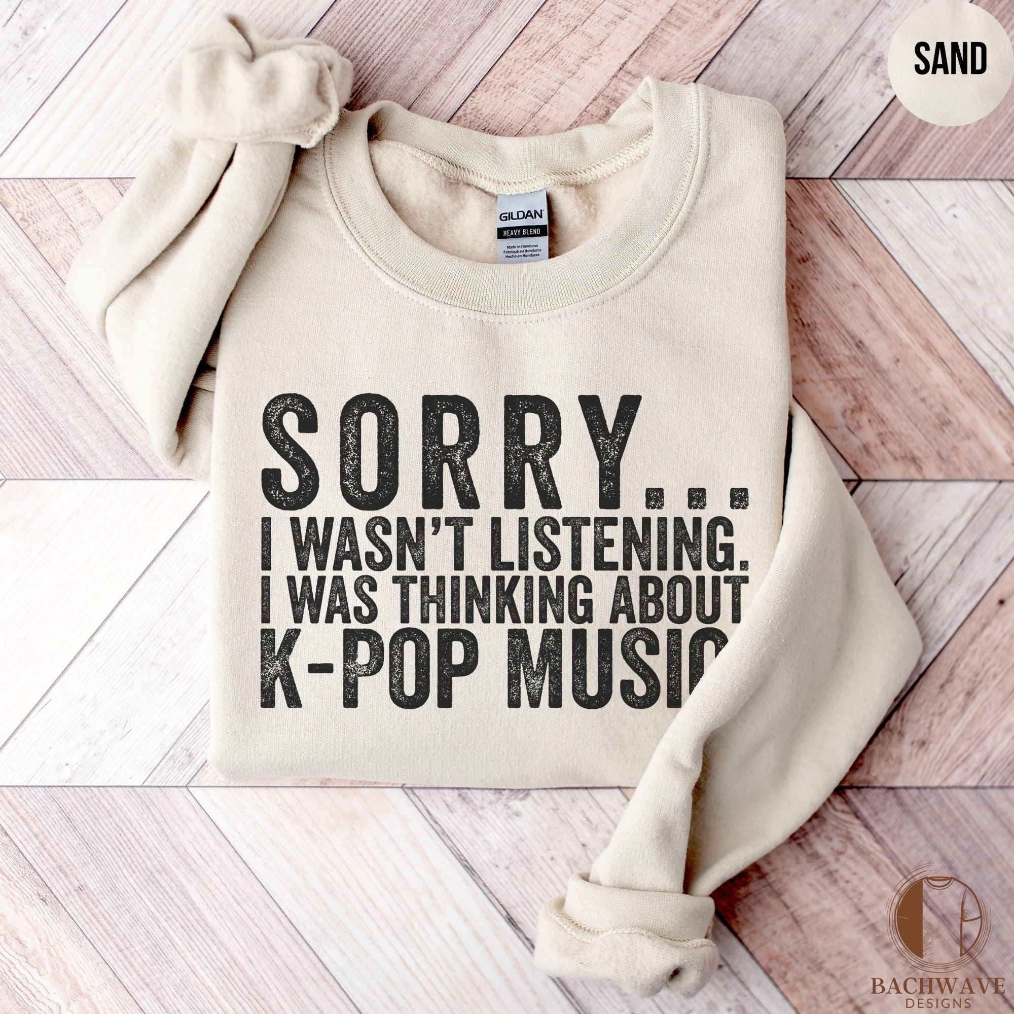 Funny K-pop Music Shirt, Sorry I Wasnt Listening Graphic Tee, Gift for ...