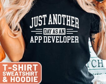 App Developer T-Shirt, Funny Programmer Gift, Software Engineer Tee, Coder Humor, Just Another Day T Shirts, Developer Gift Idea