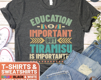 Funny Tiramisu Shirt, Cute Tiramisu Crewneck Sweatshirt, Retro Tiramisu Gift Tee, Tiramisu Lover T-Shirt, Sweet Treat Sweater, Gift for Her