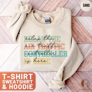 Relax The Air Traffic Controller Is Here Shirt, Funny Air Traffic Controller Top, Unique Controller Gift, Tee for Air Traffic Control