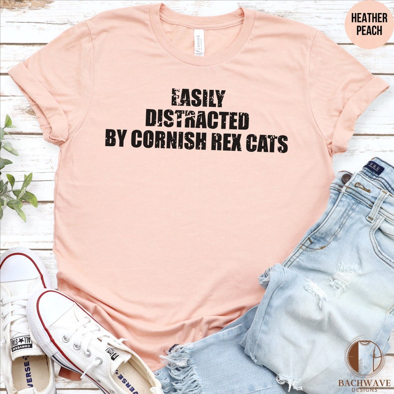 Funny Cat Lover Tshirt, Easily Distracted by Cornish Rex Cats, Unisex