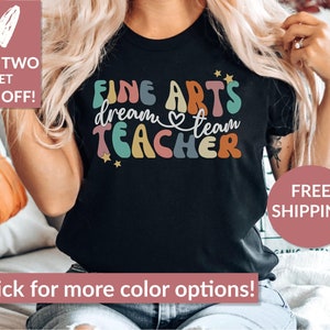 Art Teacher Dream Team Shirt, Art Lover Gift, Artist Sweatshirt, Fine Arts Teacher T-Shirt, Art Therapy TShirt, Art Teacher Tee,Creative Art