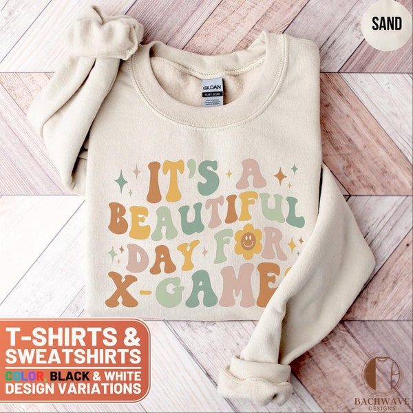 Retro Funny T-Shirt It's A Beautiful Day For X-Games Vintage Tee, Cute Graphic Crewneck Sweatshirt Gift Idea