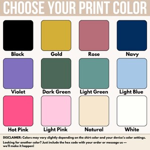 Custom Print Colors, Black, Gold, Rose, Navy, Violet, Dark Green, Light Green, Light Blue, Hot Pink, Light Pink, Natural, White
