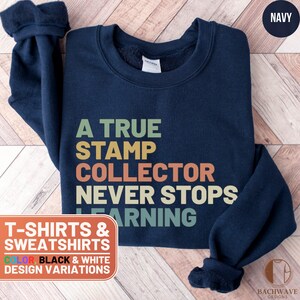Stamp Collector Shirt, Stamp Enthusiast Tee, Philately Lover Gift, True Stamp Collector TShirt, Collector&#39;s Tee, Stamp Hobby Top