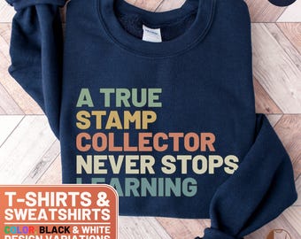 Stamp Collector Shirt, Stamp Enthusiast Tee, Philately Lover Gift, True Stamp Collector TShirt, Collector's Tee, Stamp Hobby Top
