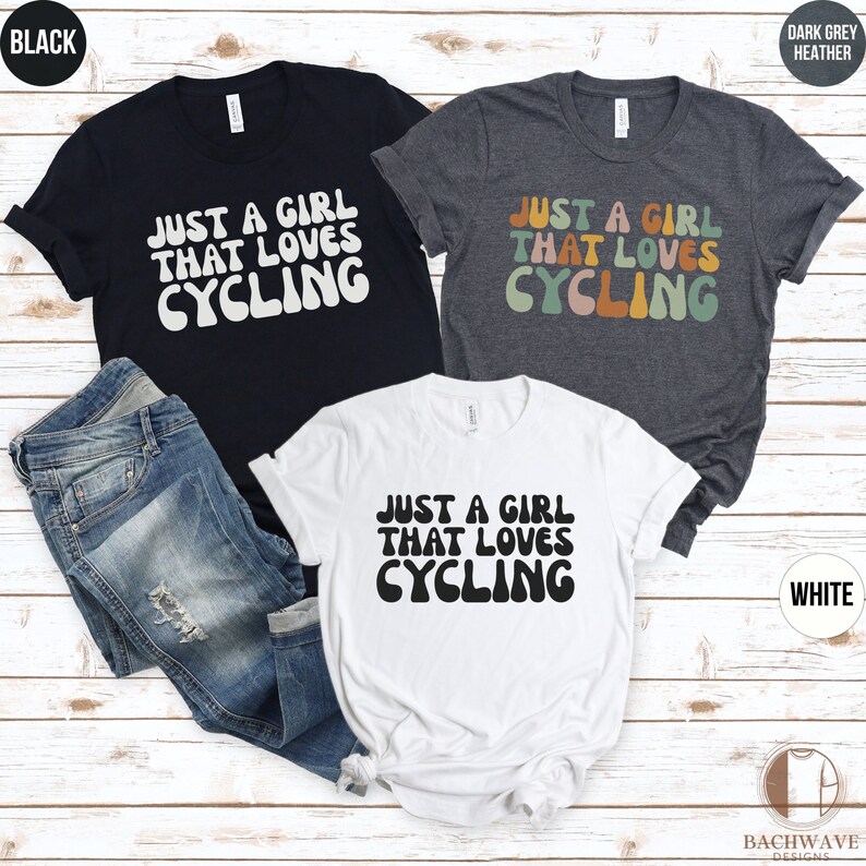 Just A Girl Who Loves Cycling Tshirt, Funny Bike Lover Sweatshirt