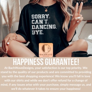 Funny Dancing Excuse T-Shirt, Sorry Can't Dancing Bye, Casual Dance Tee, Humorous Graphic Shirt, Unisex Cotton Top, Gift for Dancers imagen 10