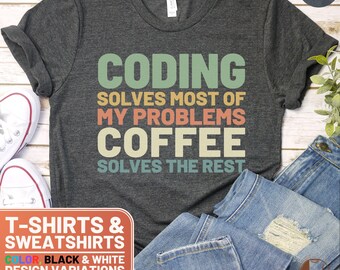 Funny Coding Shirt, Retro Coding Lover Sweatshirt, Coding Solves Problems Crewneck Tee, Cute Mom Gift, Vintage Coffee Coding T-Shirt