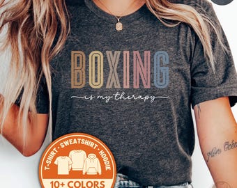 Boxing is My Therapy T-Shirt, Boxer Tee, Boxing Gift, Punching Sweatshirt, Fight Tshirt, Boxing Lover Shirt, Boxing Training Shirts