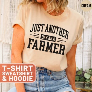 Farmer TShirt, Just Another Day Tee, Farming Hoodie, Sweatshirt for Farmers, Agricultural Gift, Funny Farm Shirt, Tractor Lover Sweater