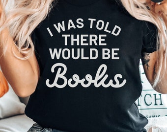 Funny Quote T-Shirt, I Was Told There Would Be Books, Casual Tee, Unisex Shirt, Book Lover Gift, Reading Humor, Cotton Top