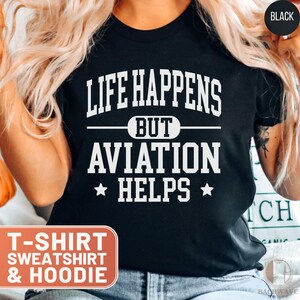 Aviation Helps T-Shirt, Pilot Hoodie, Airplane Sweatshirt, Funny Aviation Tee, Flying Lover Gift, Aviation Enthusiast Sweater, Pilot Student