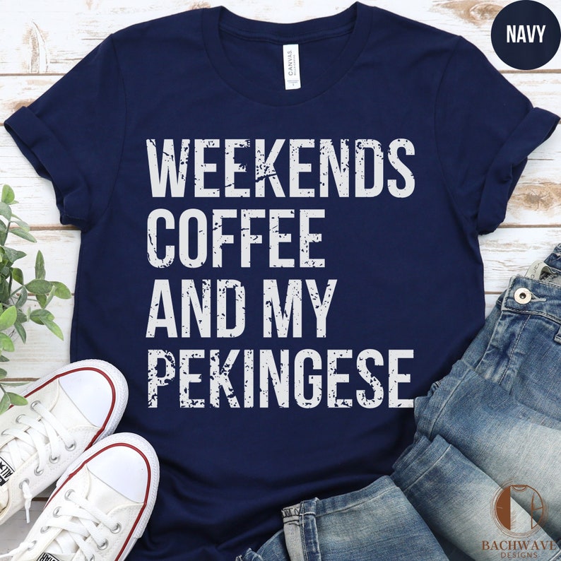 Funny Pekingese Shirt, Pekingese Owner T-shirt, Pekingese Lover Tshirt ...