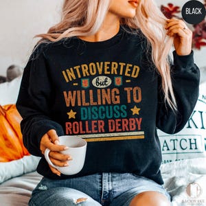 Introverted but Roller Derby Lover Shirt, Funny Roller Derby Crewneck Sweatshirt, Retro Roller Derby T-Shirt, Roller Derby Humor Sweater image 10