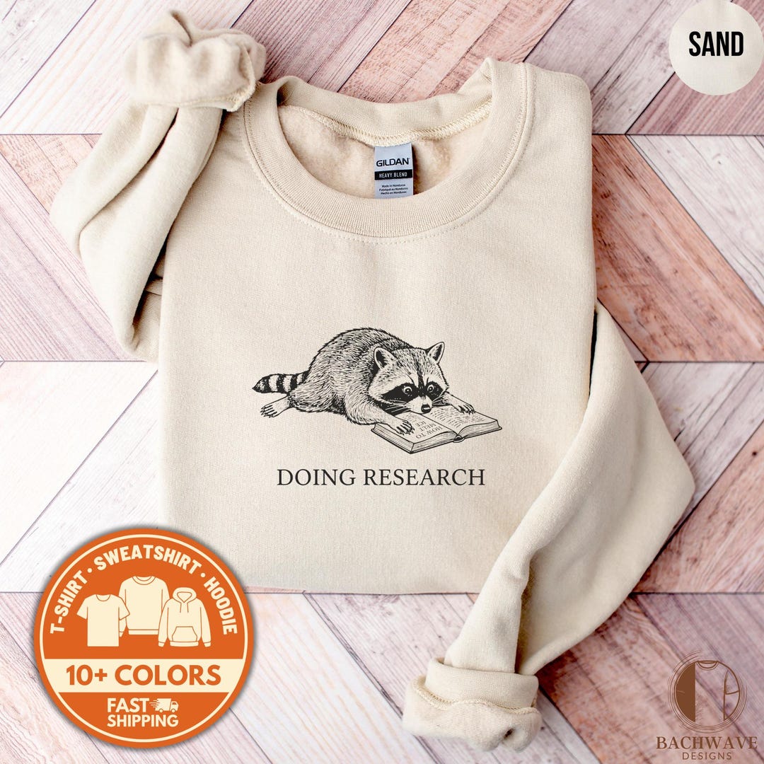 Subtle Anti ICE Raccoon Research Sweatshirt Doing Research How to Melt ...