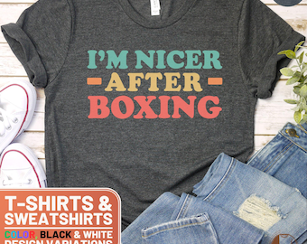 I'm Nicer After Boxing Shirt, Boxing Lover T-Shirt, Funny Boxing Tee, Retro Boxing Crewneck, Sports Gift, Athlete Sweatshirt