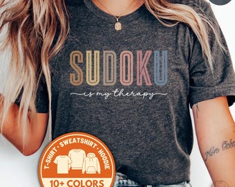 Sudoku Is My Therapy T-Shirt, Funny Puzzle Shirt, Game Lover Tee, Number Puzzle Tshirt, Hobby Shirt, Sudoku Gift, Puzzle Solver Sweatshirt