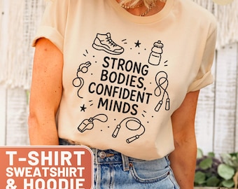 Strong Bodies Tee, Confident Minds T-Shirt, Gym Teacher Gift, Physical Education Top, Sweatshirt, Fitness Instructor Present, Teacher