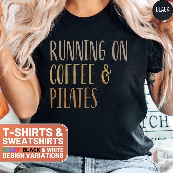 Womens Casual Coffee and Pilates Themed T-Shirt, Comfy Sweatshirt for Pilates Lovers, Fitness Enthusiast Casual Wear Pilates