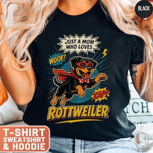 Rottweiler T-Shirt, Mom Rottweiler Lover Tee, Super Dog Shirt, Dog Lover Gift, Rottweiler Sweatshirt, Cute Dog Graphic T-Shirt