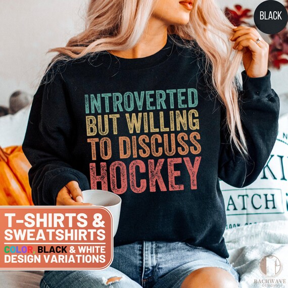 Funny Hockey Shirt, Cute Hockey Crewneck Sweatshirt, Retro Hockey Gift Tee, Hockey Lover T-Shirt, Introverted Sweater, Gift for Her, Vintage