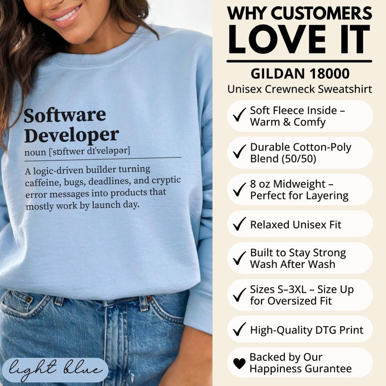 Light blue Gildan 18000 sweatshirt with "Software Developer" definition and customer love features.