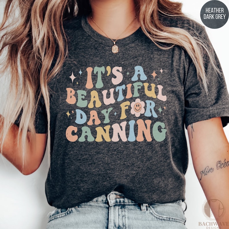 Retro Canning T-Shirt Sweatshirt, Vintage Cute Tee, Beautiful Day for Canning, Crewneck Sweater Gift, Funny Food Preserving Top bild 2