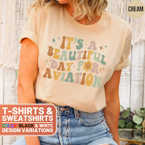 Its A Beautiful Day For Aviation T-Shirt, Pilot Tee, Plane Lover Sweatshirt, Aviation Gift, Airplane Shirt, Pilot Gift, Retro Aviation