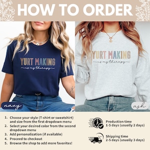 Yurt Making T-Shirt, Yurt Life Tshirt, Yurt Builder Tee, Nomad Sweatshirt, Off Grid Living Shirt, Tiny House Gift, Yurt Lover Tshirt afbeelding 9