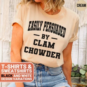 Funny Clam Chowder Shirt, Easily Persuaded by Clam Chowder Crewneck Sweatshirt, Retro Clam Lover Gift Tee, Humorous Seafood T-Shirt