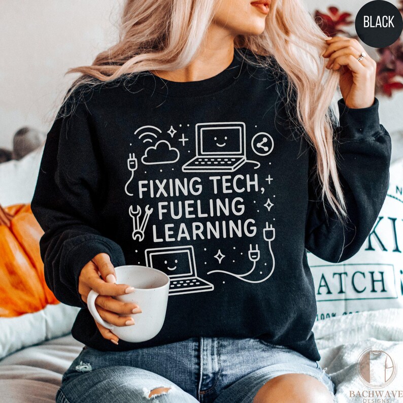 Fixing Tech Fueling Learning Sweatshirt, Tech Support Teacher Gift, Computer Science Hoodie, Geeky Pullover, Casual Wear