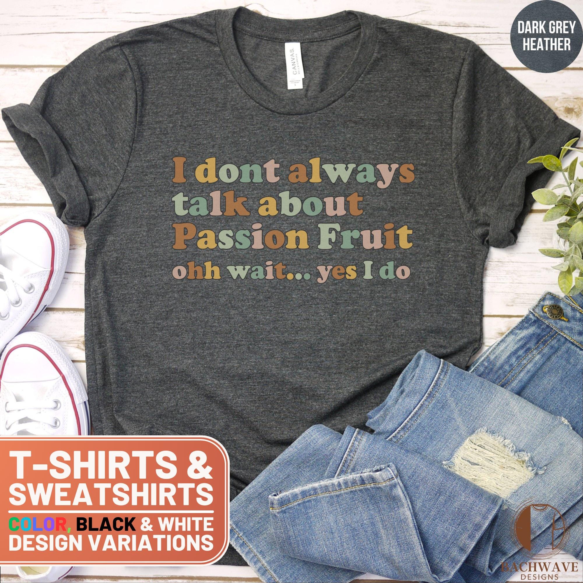 Passion T Shirt - Etsy