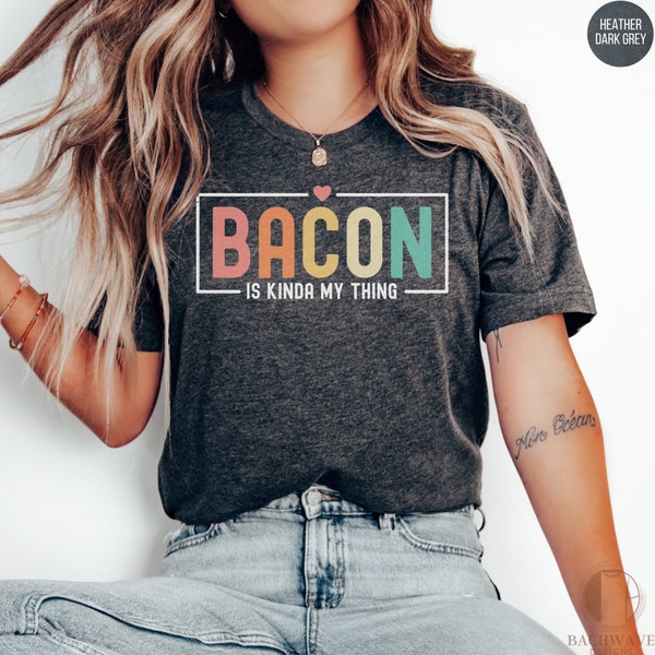 Funny Bacon Shirt, Bacon Lover Sweatshirt, Cute Bacon Mom T-Shirt, Bacon Addict Tee, Retro Foodie Tshirt, Bacon Gift for Her,Vintage Sweater